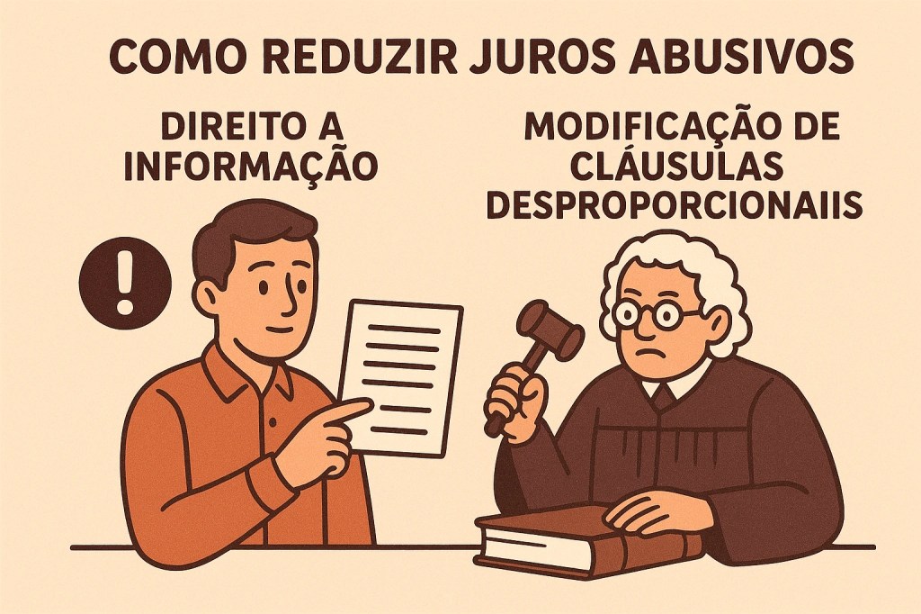 Ilustração em estilo desenho mostrando duas formas de reduzir juros abusivos: à esquerda, um consumidor segurando um documento representando o direito à informação; à direita, um juiz com martelo simbolizando a modificação de cláusulas desproporcionais